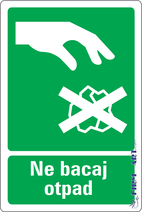 Znaci informacija - Ne bacaj otpad (Sito štampa firm-art.com) 